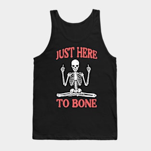 Just here to bone Tank Top